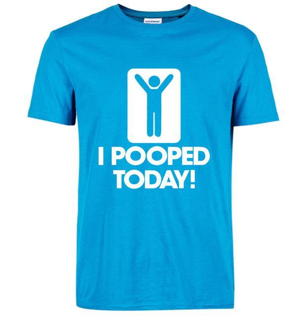 I Pooped Today Funny T-Shirt - Image 4