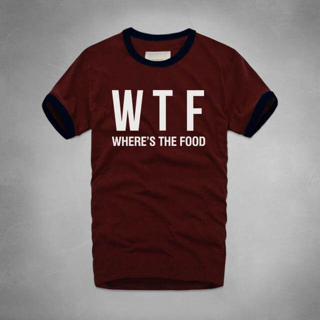 WTF Where Is The Food T-shirt - Image 15