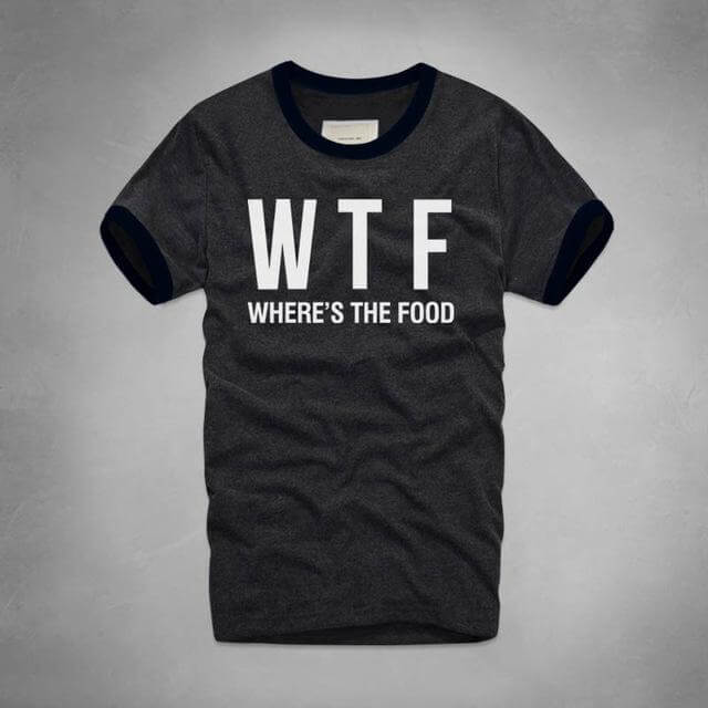 WTF Where Is The Food T-shirt - Image 14