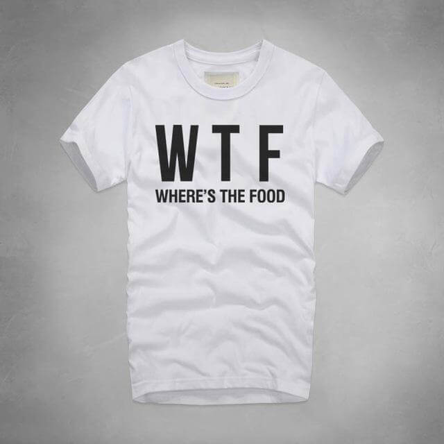 WTF Where Is The Food T-shirt - Image 7