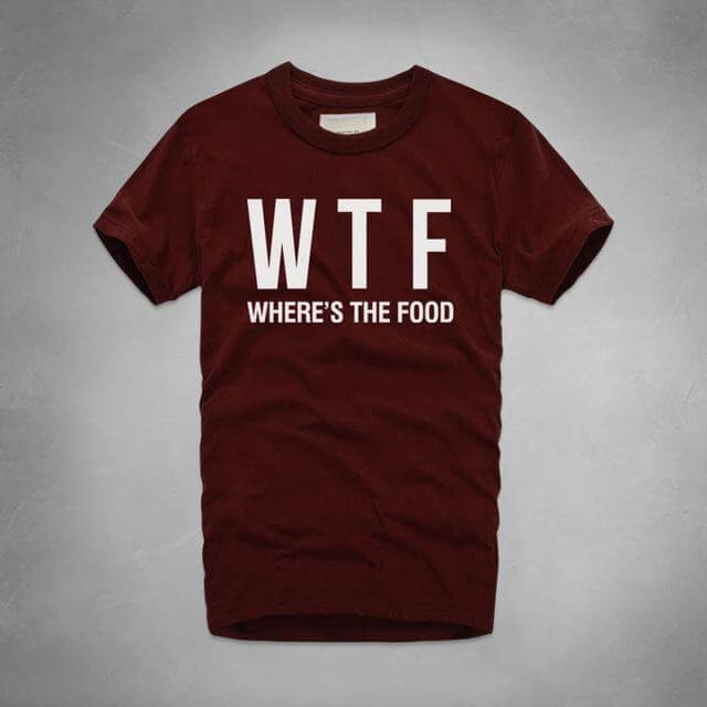 WTF Where Is The Food T-shirt - Image 5