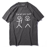 I got your back Funny Tshirt