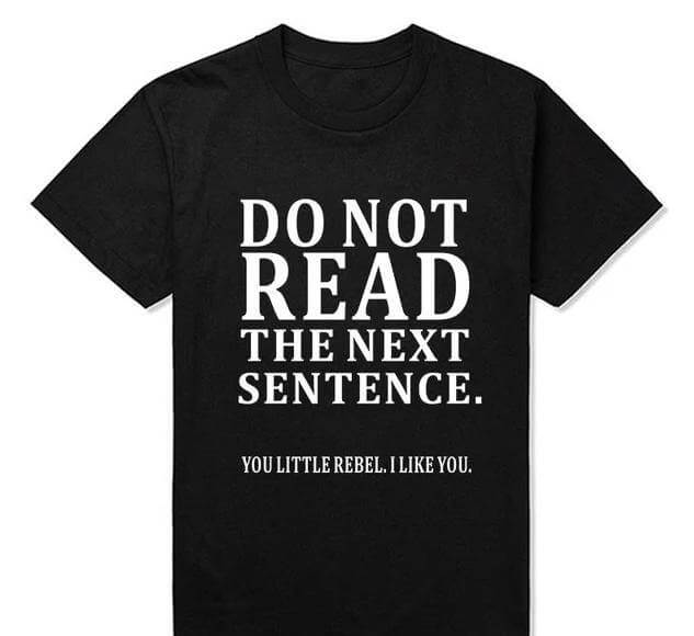 Do Not Read The Next Sentence Funny T-Shirts Men - MaviGadget