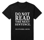 Do Not Read The Next Sentence Funny T-Shirts Men - MaviGadget