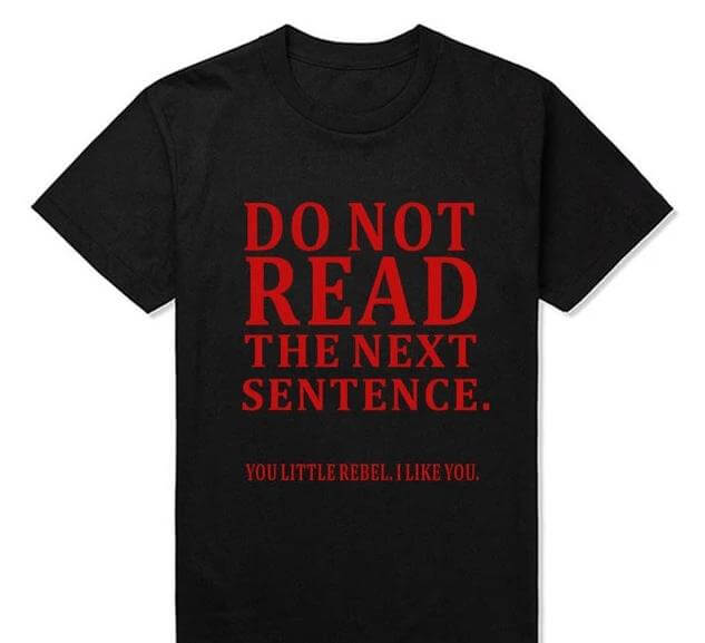 Do Not Read The Next Sentence Funny T-Shirts Men - MaviGadget