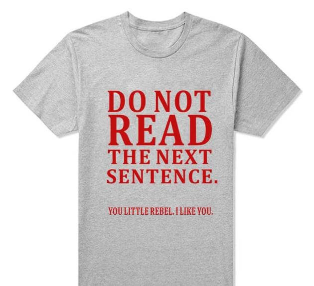 Do Not Read The Next Sentence Funny T-Shirts Men - MaviGadget