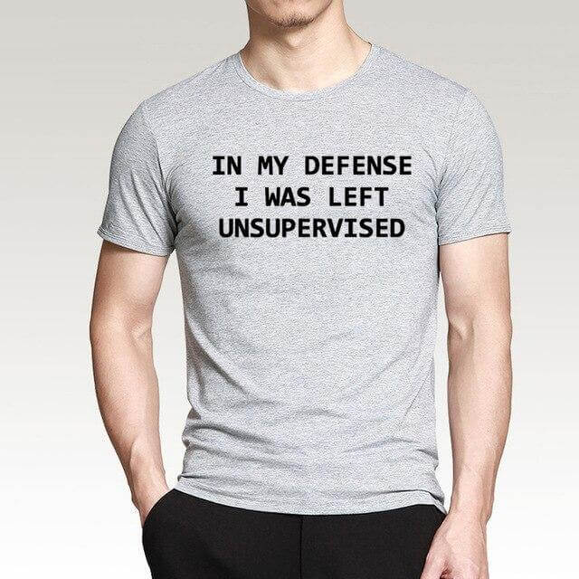 In My Defense I Was Left Unsupervised Funny T-shirt - Image 2