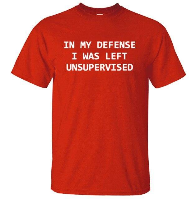 In My Defense I Was Left Unsupervised Funny T-shirt - Image 11