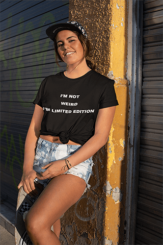 I'm Not Weird I'm Limited Edition Funny T-shirt - MaviGadget