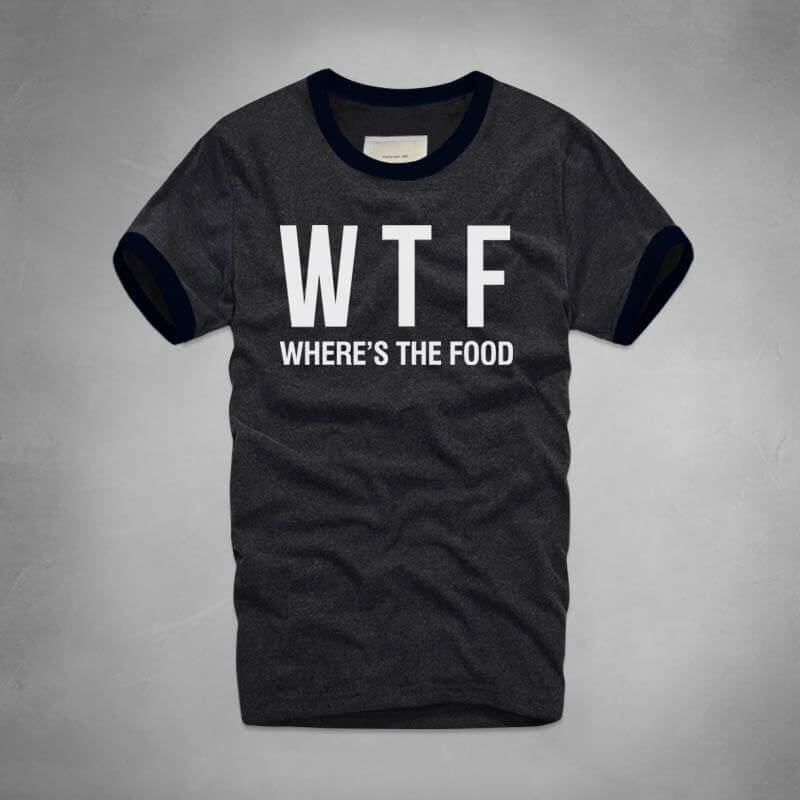 WTF Where Is The Food T-shirt - MaviGadget