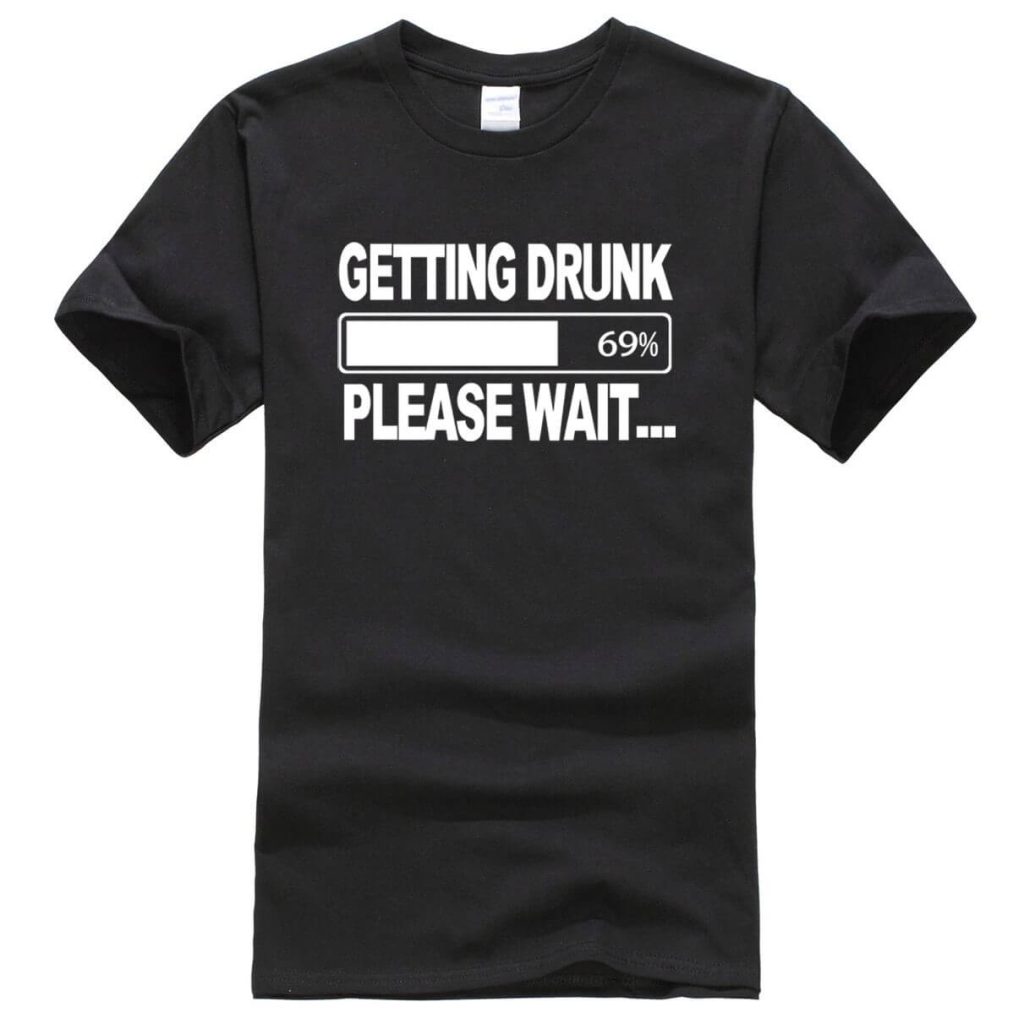 Getting Drunk Funny T-Shirts - MaviGadget