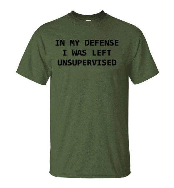 In My Defense I Was Left Unsupervised Funny T-shirt - MaviGadget